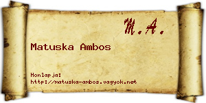 Matuska Ambos névjegykártya